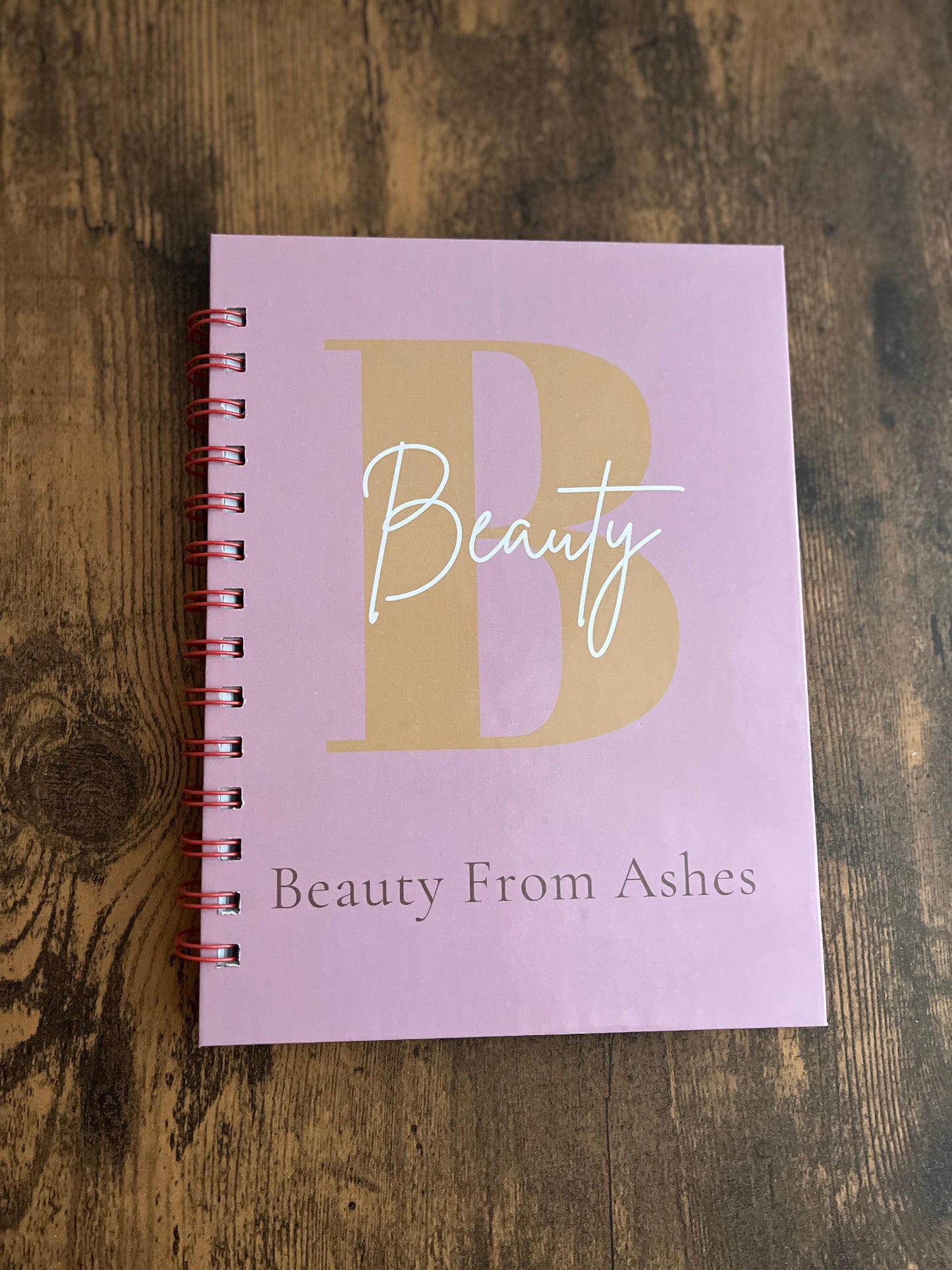Beauty From Ashes • Faith Journal